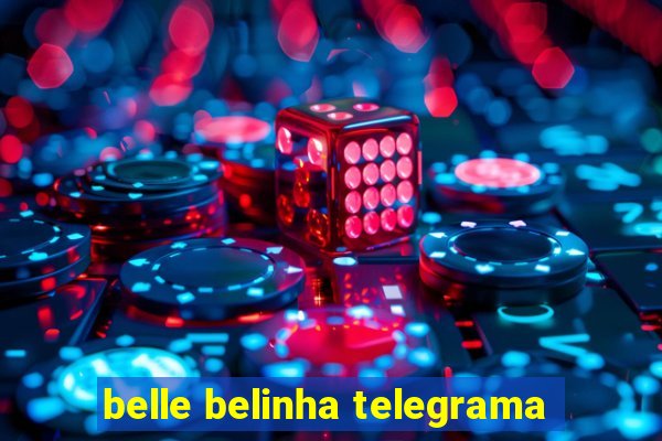 belle belinha telegrama